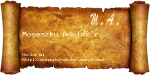 Moseszku Adolár névjegykártya